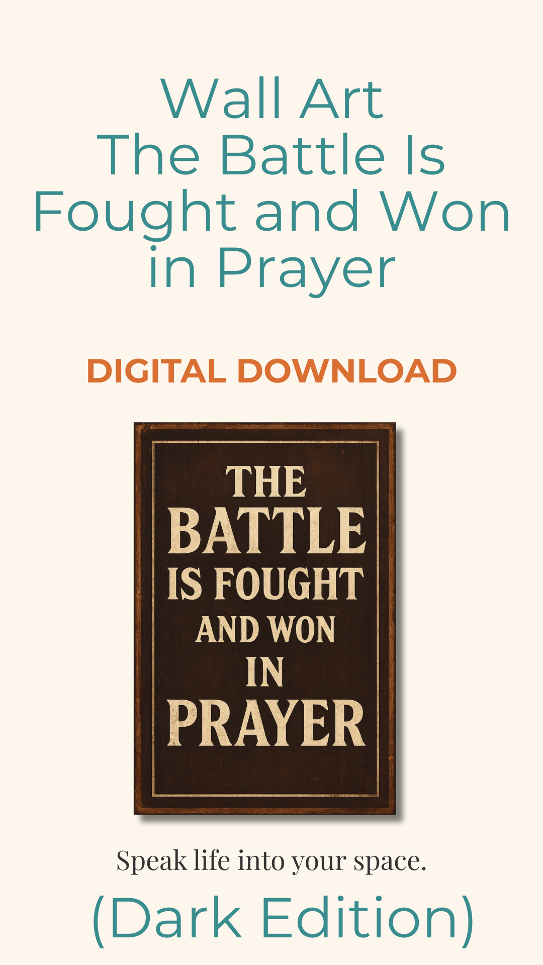 Printable Sign — The Battle Is Fought and Won in Prayer (Dark Edition)